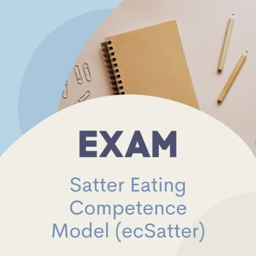 Exam for the Satter Eating Competence Model (ecSatter)